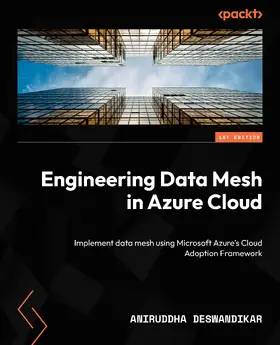 Deswandikar |  Engineering Data Mesh in Azure Cloud | eBook | Sack Fachmedien
