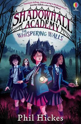Hickes |  Shadowhall Academy: The Whispering Walls | Buch |  Sack Fachmedien