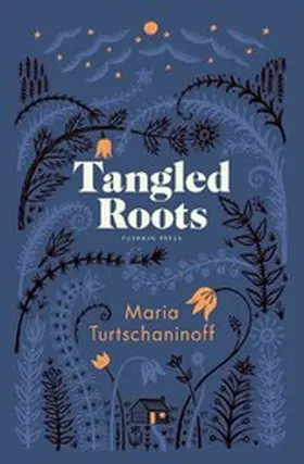 Turtschaninoff |  Tangled Roots | eBook | Sack Fachmedien