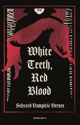 Authors |  White Teeth, Red Blood | eBook | Sack Fachmedien