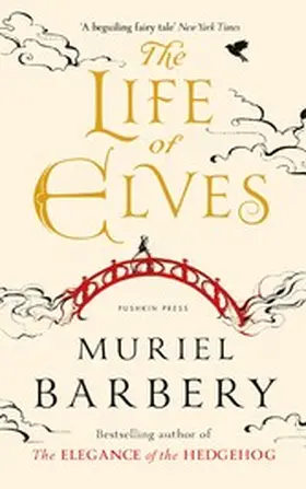 Barbery |  The Life of Elves | eBook | Sack Fachmedien