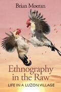 Moeran |  Ethnography in the Raw | eBook | Sack Fachmedien
