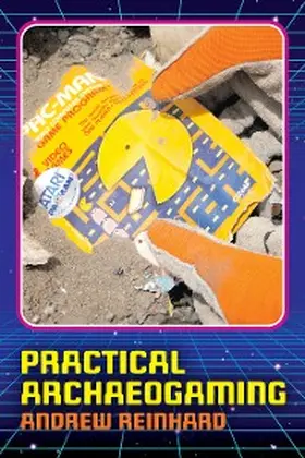 Reinhard |  Practical Archaeogaming | eBook | Sack Fachmedien