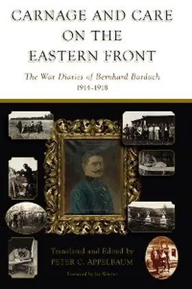 Appelbaum |  Carnage and Care on the Eastern Front | eBook | Sack Fachmedien