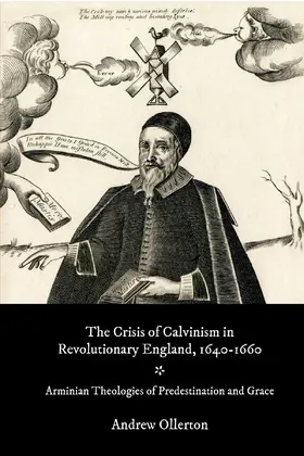 Ollerton |  The Crisis of Calvinism in Revolutionary England, 1640-1660 | eBook | Sack Fachmedien