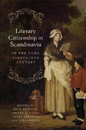 Hemstad / Kaasa / Krefting | Literary Citizenship in Scandinavia in the Long Eighteenth Century | E-Book | sack.de