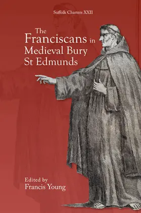 Young |  The Franciscans in Medieval Bury St Edmunds | eBook | Sack Fachmedien