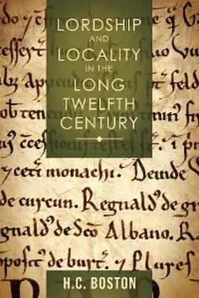 Boston |  Lordship and Locality in the Long Twelfth Century | eBook | Sack Fachmedien