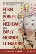 Donoghue / Sobecki / Watson |  Form and Power in Medieval and Early Modern Literature | eBook | Sack Fachmedien
