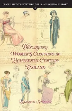 Spencer |  Describing Women's Clothing in Eighteenth-Century England | eBook | Sack Fachmedien