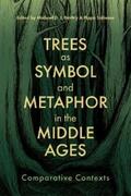 Bintley / Salonius |  Trees as Symbol and Metaphor in the Middle Ages | eBook | Sack Fachmedien