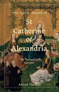 Thomas |  The Czech Legend of St Catherine of Alexandria | eBook | Sack Fachmedien