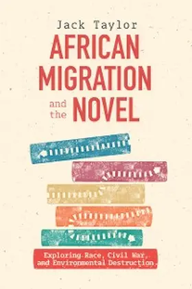 Taylor |  African Migration and the Novel | eBook | Sack Fachmedien