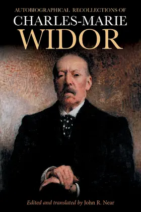 Near |  Autobiographical Recollections of Charles-Marie Widor | eBook | Sack Fachmedien