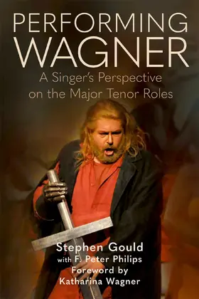 Gould / Phillips |  Performing Wagner | eBook | Sack Fachmedien