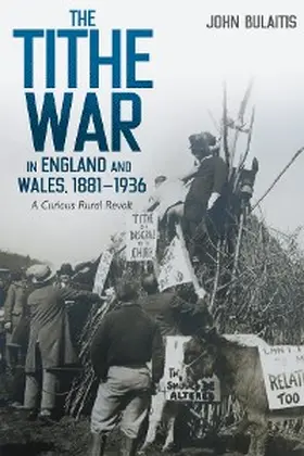 Bulaitis |  The Tithe War in England and Wales, 1881-1936 | eBook | Sack Fachmedien