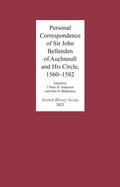 Williams / Anderson / Ballantyne |  Personal Correspondence of Sir John Bellenden of Auchnoull and His Circle, 1560-1582 | eBook | Sack Fachmedien