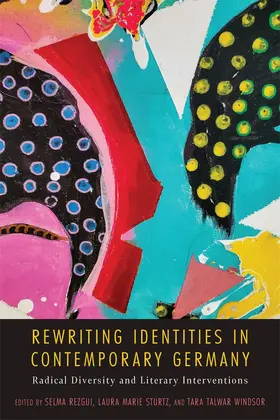 Rezgui / Sturtz / Windsor | Rewriting Identities in Contemporary Germany | E-Book | sack.de