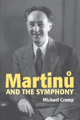 Crump |  Martinu and the Symphony | eBook | Sack Fachmedien