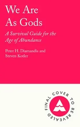 Diamandis / Kotler |  We Are As Gods | eBook | Sack Fachmedien