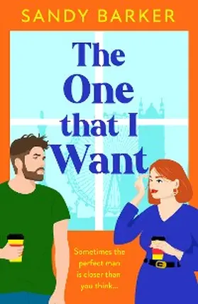 Barker |  The One That I Want | eBook | Sack Fachmedien