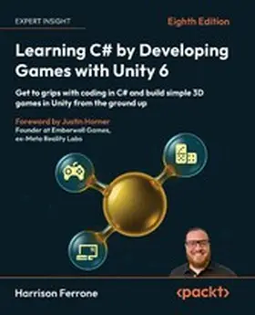 Ferrone / Horner |  Learning C# by Developing Games with Unity 6 | eBook | Sack Fachmedien