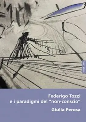 Perosa |  Federigo Tozzi e i paradigmi del "non-conscio" | Buch |  Sack Fachmedien