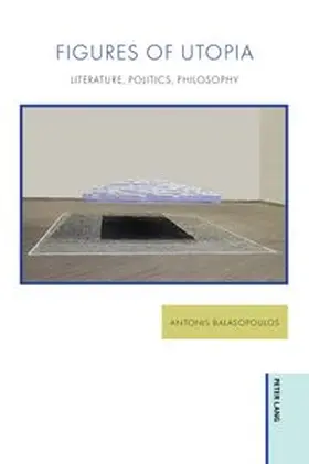 Balasopoulos |  Figures of Utopia | Buch |  Sack Fachmedien