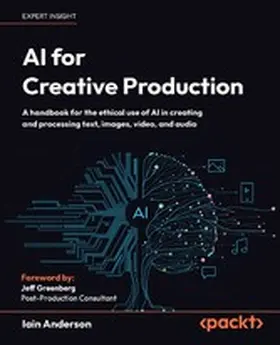 Anderson |  AI for Creative Production | eBook | Sack Fachmedien