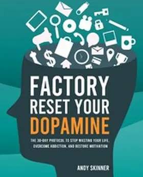 Skinner |  Factory Reset Your Dopamine | eBook | Sack Fachmedien