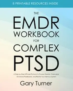 Turner |  The EMDR Workbook for Complex PTSD | eBook | Sack Fachmedien