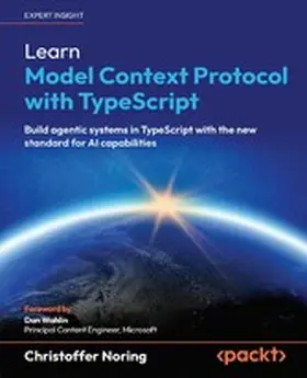 Noring / Wahlin |  Learn Model Context Protocol with TypeScript | eBook | Sack Fachmedien