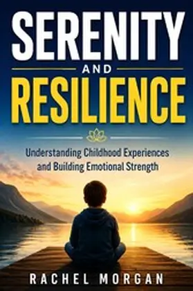 Morgan |  Serenity And Resilience | eBook | Sack Fachmedien