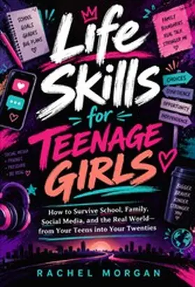 Morgan |  Life Skills for Teenage Girls | eBook | Sack Fachmedien