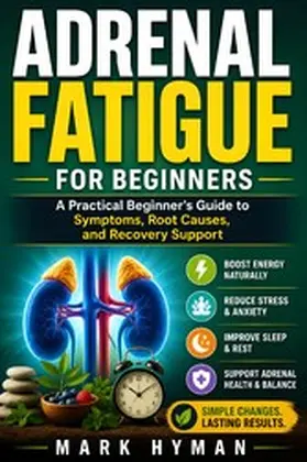 Hyman |  Adrenal Fatigue For Beginners | eBook | Sack Fachmedien