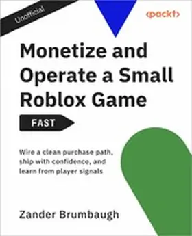 Brumbaugh |  Monetize and Operate a Small Roblox Game - FAST | eBook | Sack Fachmedien