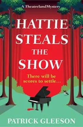 Gleeson |  Hattie Steals the Show | eBook | Sack Fachmedien