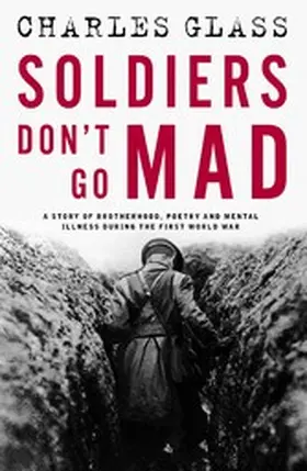 Glass |  Soldiers Don't Go Mad | eBook | Sack Fachmedien