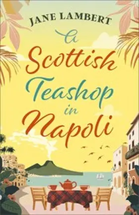 Lambert |  A Scottish Teashop in Napoli | eBook | Sack Fachmedien