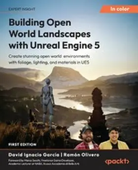 García, David Ignacio / Olivero, Ramón / Secchi, Marco |  Building Open World Landscapes with Unreal Engine 5 | eBook | Sack Fachmedien
