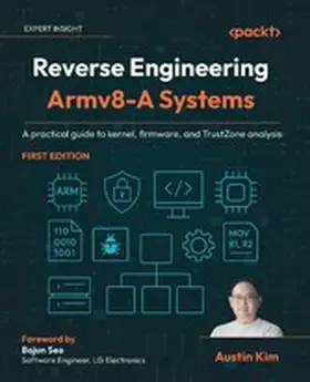 Kim / Vanhove |  Reverse Engineering Armv8-A Systems | eBook | Sack Fachmedien