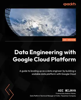 Wijaya |  Data Engineering with Google Cloud Platform | eBook | Sack Fachmedien