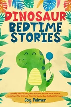 Palmer |  Dinosaur Bedtime Stories | eBook | Sack Fachmedien