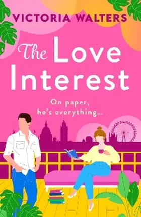 Walters |  The Love Interest | eBook | Sack Fachmedien