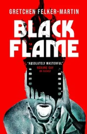 Felker-Martin |  Black Flame | eBook | Sack Fachmedien
