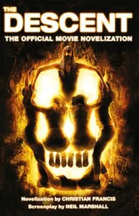 Francis |  The Descent: The Official Novelization | eBook | Sack Fachmedien