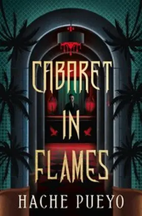Pueyo |  Cabaret in Flames | eBook | Sack Fachmedien