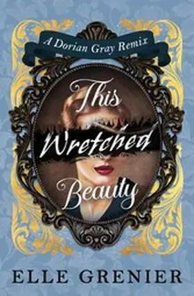 Grenier |  This Wretched Beauty | eBook | Sack Fachmedien