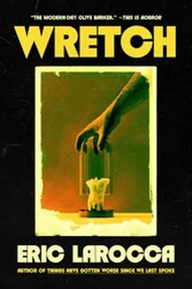 LaRocca |  Wretch: or, The Unbecoming of Porcelain Khaw | eBook | Sack Fachmedien