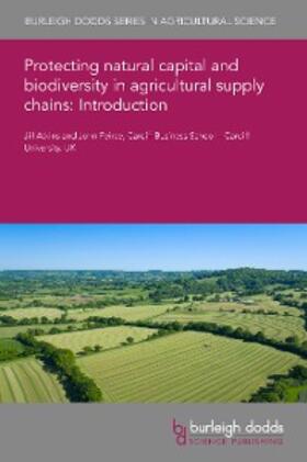 Atkins / Peirce |  Protecting natural capital and biodiversity in agricultural supply chains: Introduction | eBook | Sack Fachmedien